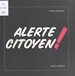 Télécharger le livre :  Alerte citoyen !