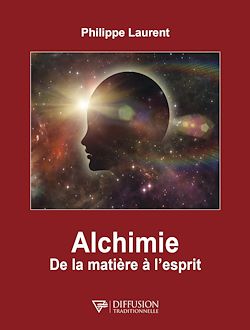 Télécharger le livre :  Alchimie - De la matière à l'esprit