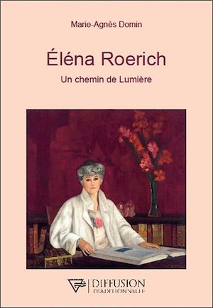 Téléchargez le livre :  Eléna Roerich - Un chemin de Lumière