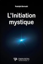 Télécharger le livre :  L'initiation mystique