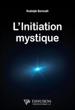 Télécharger le livre :  L'initiation mystique