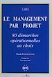 Télécharger le livre :  Le management par projet : 80 démarches opérationnelles au choix