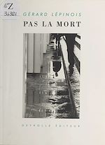 Télécharger le livre :  Pas la mort