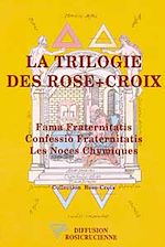 Télécharger le livre :  La Trilogie des Rose-Croix