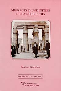 Téléchargez le livre :  Messages d'une initiée de la Rose-Croix