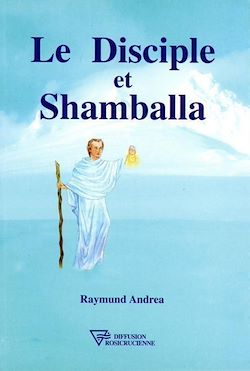 Télécharger le livre :  Le Disciple et Shamballa