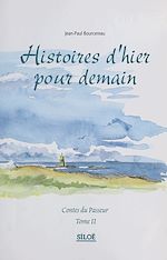 Télécharger le livre :  Contes du passeur (2) : Histoires d'hier pour demain