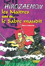 Download this eBook Hirozaemon : Les Maîtres et le Sabre Maudit