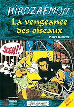 Download this eBook Hirozaemon : La Vengeance des Oiseaux
