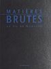 Télécharger le livre :  Matières brutes au fil de Garonne : argiles, marbres, galets