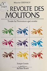 Télécharger le livre :  La Révolte des moutons : Toute la Provence qui conte