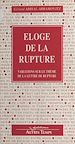 Télécharger le livre :  Éloge de la rupture : variations sur le thème de la lettre de rupture