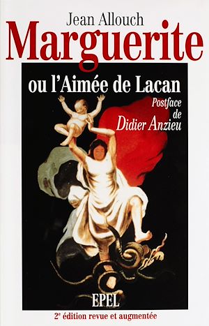 Téléchargez le livre :  Marguerite, ou l'Aimée de Lacan