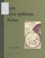 Télécharger le livre :  Lacan et le miroir sophianique de Boehme