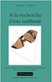 Télécharger le livre :  À la recherche d'une méthode