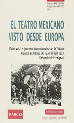 Télécharger le livre :  El Teatro mexicano visto desde Europa