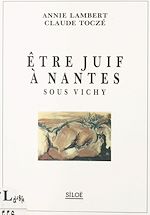 Télécharger le livre :  Être juif à Nantes sous Vichy