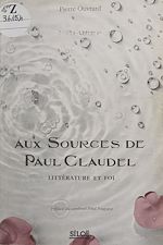 Télécharger le livre :  Aux sources de Paul Claudel