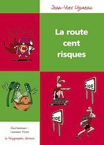 Télécharger le livre :  La Route cent risques