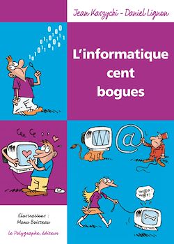 Télécharger le livre :  L’informatique cent bogues