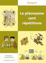 Download this eBook Le pléonasme cent répétitions
