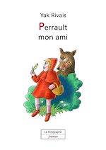Download this eBook Perrault mon ami (10 contes)