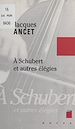 Télécharger le livre :  À Schubert et autres élégies