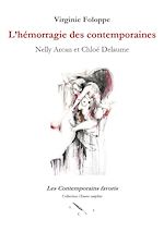 Télécharger le livre :  L'hémorragie des contemporaines. Nelly Arcan et Chloé Delaume