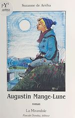 Télécharger le livre :  Augustin Mange-Lune