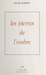 Télécharger le livre :  Les pierres de l'ombre