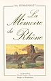 Télécharger le livre :  La mémoire du Rhône