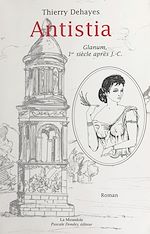Télécharger le livre :  Antistia : Glanum, 1er siècle après J.-C.
