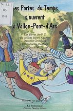 Télécharger le livre :  Les portes du temps s'ouvrent à Vallon-Pont-d'Arc