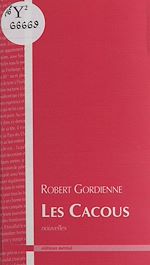 Télécharger le livre :  Les cacous