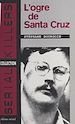 Télécharger le livre :  L'Ogre de Santa Cruz