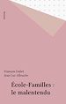 Télécharger le livre :  École-Familles : le malentendu