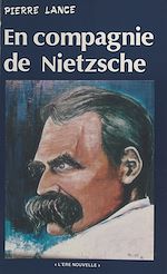 Télécharger le livre :  En compagnie de Nietzsche