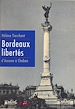Télécharger le livre :  Bordeaux libertés : d'Ausone à Chaban
