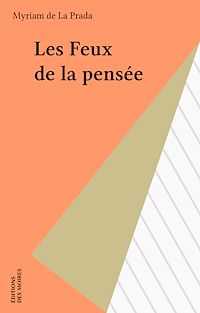 Téléchargez le livre :  Les Feux de la pensée