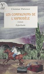 Télécharger le livre :  Les compagnons de l'Asphodèle