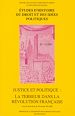Télécharger le livre :  Justice et politique : la Terreur dans la Révolution française