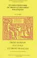 Télécharger le livre :  Droit romain, jus civile et droit français