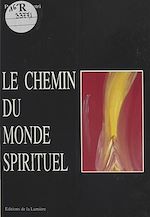 Télécharger le livre :  Le chemin du monde spirituel