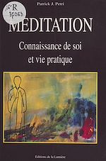 Télécharger le livre :  Méditation : connaissance de soi et vie pratique