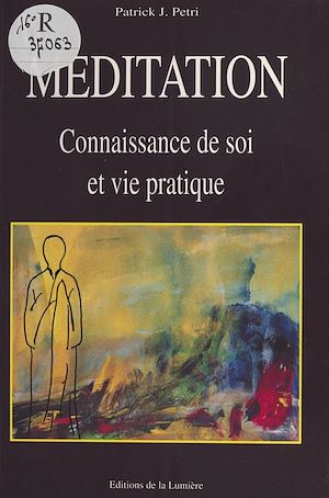 Téléchargez le livre :  Méditation : connaissance de soi et vie pratique