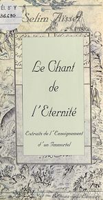 Télécharger le livre :  Le Chant de l'éternité : extraits de l'enseignement d'un immortel