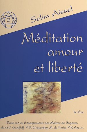 Téléchargez le livre :  Méditation, amour et liberté