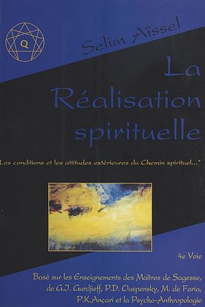 Téléchargez le livre :  La Réalisation spirituelle : les conditions et les attitudes extérieures du chemin spirituel