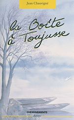 Télécharger le livre :  La boîte à Toujusse