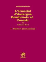 Télécharger le livre :  L'armorial d'Auvergne Bourbonois et Forestz de Guillaume Revel